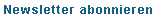  Newsletter abonnieren 